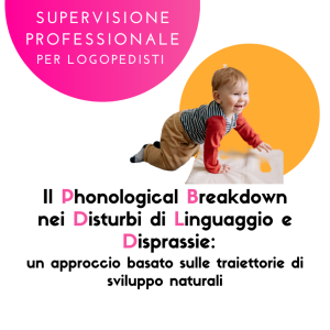 Supervisione di Gruppo "Phonological Breakdown"